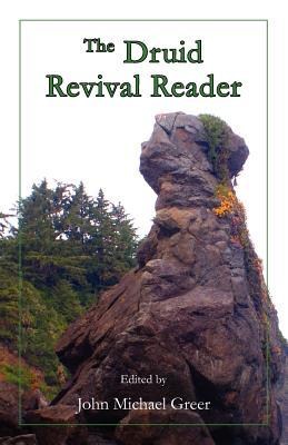 The Druid Revival Reader (Paperback)