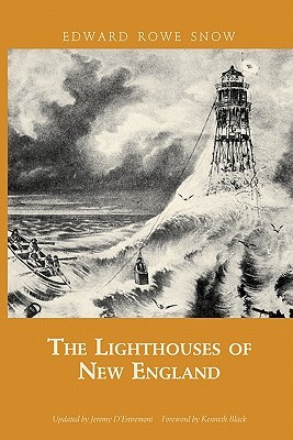 The Lighthouses of New England (Snow Centennial Editions)