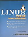 Linux Tcp/Ip Network Administration