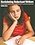 Reclaiming Reluctant Writers: How to encourage students to face their fears and master the essential traits of good writing