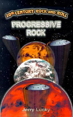 20th Century Rock & Roll-Progressive Rock (20th Century Rock and Roll)