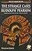 The Strange Cases of Rudolph Pearson: Horripilating Tales of the Cthulhu Mythos (Call of Cthulhu Fiction)
