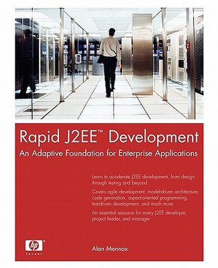 Rapid J2EE¿ Development: An Adaptive Foundation for Enterprise Applications