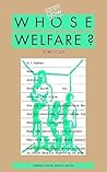 Whose Welfare (Society Now)