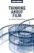 Thinking About Film by Dean W. Duncan