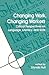 Changing Work, Changing Workers: Critical Perspectives on Language, Literacy, and Skills (Literacy Culture Learning)