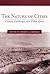 The Nature of Cities by Andrew C. Isenberg