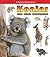Koalas and Other Marsupials by Bobbie Kalman
