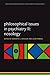 Philosophical Issues in Psychiatry II by Kenneth S. Kendler