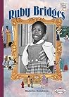 Ruby Bridges (History Maker Bios) Ruby Bridges (History Maker Bios)