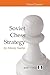 Soviet Chess Strategy (Chess Classics)
