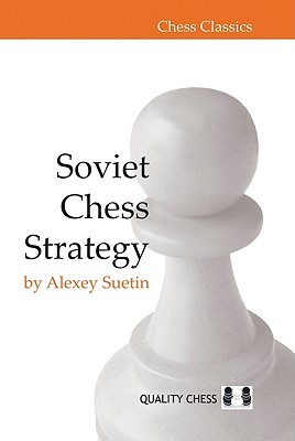 Soviet Chess Strategy (Chess Classics)