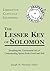 Lesser Key of Solomon: Detailing the Ceremonial Art of Commanding Spirits Both Good and Evil