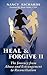 Heal and Forgive II: The Jo...