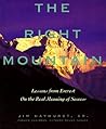 The Right Mountain: Lessons From Everest On the Real Meaning of Success