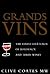 Grands Vins by Clive Coates