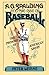 A. G. Spalding and the Rise of Baseball: The Promise of American Sport