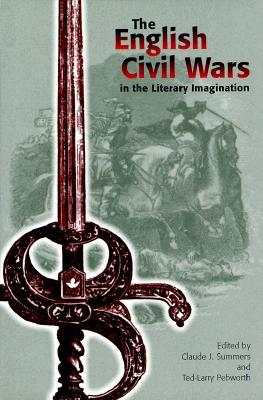 The English Civil Wars in the Literary Imagination (Volume 1)