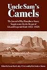 Uncle Sam's Camels : The Journal of May Humphreys Stacey Supplemented by the Report of of Edward Fitzgerald Beale