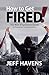 How to Get Fired!: The New ...