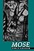 Mose (Wesleyan Poetry Series)