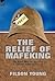 The Relief of Mafeking: the Boer War as Seen by a Special Correspondent