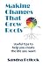 Making Changes That Grow Roots by Sandra Pollock