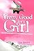 Pretty Good for a Girl: The Autobiography of a Snowboarding Pioneer