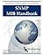 SNMP MIB Handbook: Essential Guide to Mib Development, Use, and Diagnosis