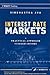 Interest Rate Markets: A Practical Approach to Fixed Income