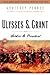 Ulysses S. Grant: Soldier & President (Modern Library (Paperback))