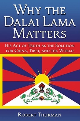 Why The Dalai Lama Matters (Paperback)