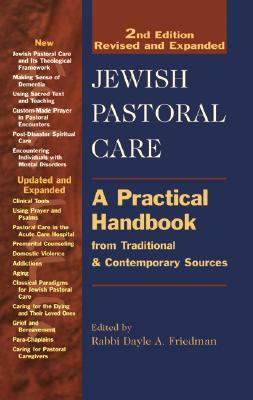 Jewish Pastoral Care: A Practical Handbook from Traditional & Contemporary Sources (Hardcover)