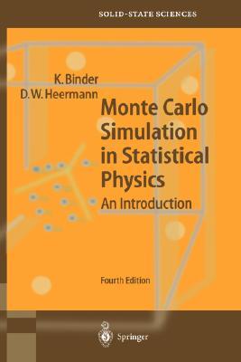 Monte Carlo Simulation in Statistical Physics: An Introduction (Springer Series in Solid-State Sciences)