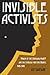 Invisible Activists: Women of the Louisiana NAACP and the Struggle for Civil Rights, 1915-1945