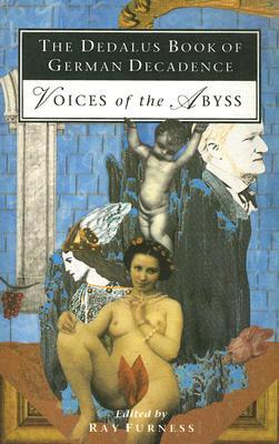 The Dedalus Book of German Decadence: Voices of the Abyss (Paperback)