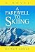 A Farewell to Skiing