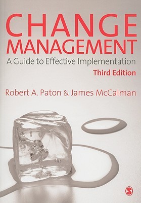 Change Management: A Guide to Effective Implementation (Paperback)