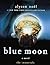 Blue Moon (The Immortals, #2)