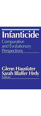 Infanticide: Comparative and Evolutionary Perspectives (Paperback)