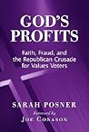 God's Profits: Faith, Fraud, and the Republican Crusade for Values Voters