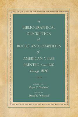 A Bibliographical Description of Books and Pamphlets of American Verse Printed from 1610 Through 1820 (Penn State Series in the History of the Book)