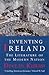 Inventing Ireland: The Literature of a Modern Nation