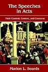 The Speeches in Acts: Their Content, Context, and Concerns