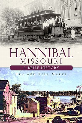 Hannibal, Missouri:: A Brief History (Paperback)