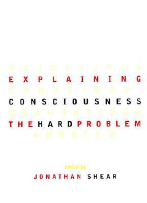 Explaining Consciousness: The Hard Problem (Paperback)