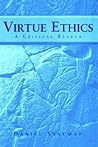 Virtue Ethics: A Critical Reader (Not In A Series)