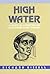 High Water by Richard Pike Bissell
