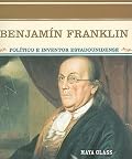 Benjamín Franklin: Político e Inventor Estadounidense