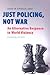 Just Policing, Not War: An Alternative Response to World Violence